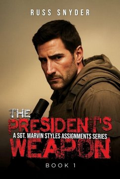 The President's Weapon - Snyder, Russ