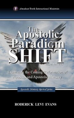 The Apostolic Paradigm Shift - Evans, Roderick Levi