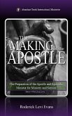 The Making of the Apostle The Making of the Apostle