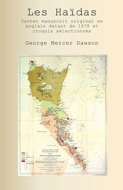 Les Haïdas Carnet manuscrit original en anglais datant de 1878 et croquis sélectionnés