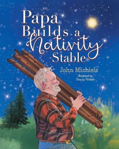 Papa Builds A Nativity Stable - Michiels, John
