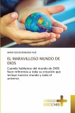 EL MARAVILLOSO MUNDO DE DIOS EL MARAVILLOSO MUNDO DE DIOS