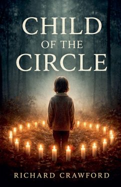 Child of The Circle - Crawford, Richard Child of The Circle - Crawford, Richard