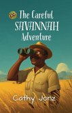 The Careful Savannah Adventure The Careful Savannah Adventure