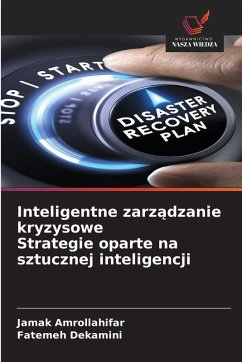 Cover Inteligentne zarz¿dzanie kryzysowe Strategie oparte na sztucznej inteligencji