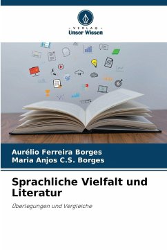 Sprachliche Vielfalt und Literatur - Ferreira Borges, Aurélio;C.S. Borges, Maria Anjos