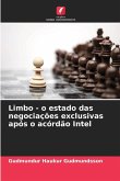 Limbo - o estado das negociações exclusivas após o acórdão Intel