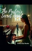 The Pastor's Secret Heart The Pastor's Secret Heart