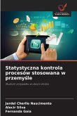 Statystyczna kontrola procesów stosowana w przemy¿le