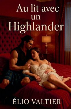 au lit avec un Hihglander - Valtier, Elio