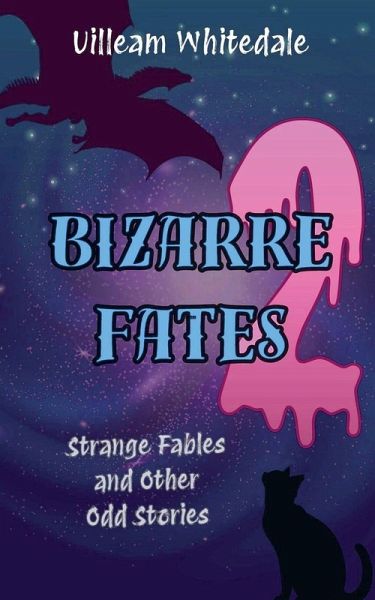 Bizarre Fates 2