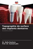 Topographie de surface des implants dentaires