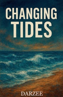 Changing Tides - Darzee Changing Tides - Darzee