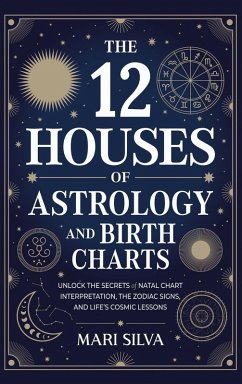 Cover The 12 Houses of Astrology and Birth Charts