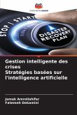 Gestion intelligente des crises Stratégies basées sur l'intelligence artificielle