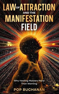 Cover Law of Attraction and the Manifestation Field
