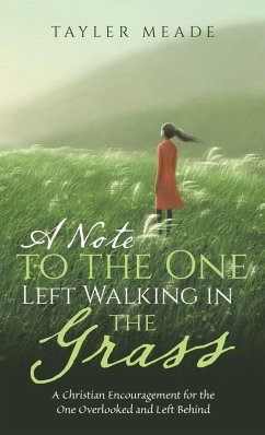 A Note to the One Left Walking in the Grass
