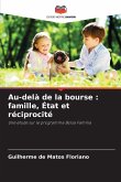 Au-delà de la bourse : famille, État et réciprocité