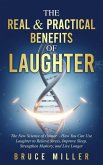 The Real & Practical Benefits of Laughter