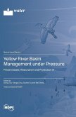Yellow River Basin Management under Pressure