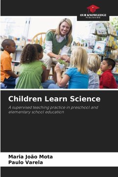 Children Learn Science - Mota, Maria João;Varela, Paulo