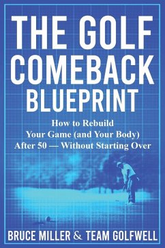 The Golf Comeback Blueprint - Miller, Bruce; Golfwell, Team