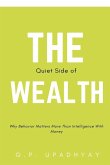 The Quiet Side of Wealth