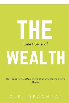 The Quiet Side of Wealth - Upadhyay, G. P.