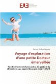 Voyage d'exploration d'une petite Docteur émerveillée