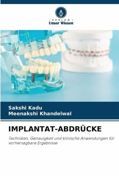 IMPLANTAT-ABDRÜCKE - Kadu, Sakshi;Khandelwal, Meenakshi