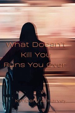 Cover What Doesn't Kill You Runs You Over