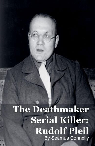 The Deathmaker Serial Killer The Deathmaker Serial Killer