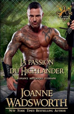 La passion du Highlander - Wadsworth, Joanne