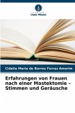 Erfahrungen von Frauen nach einer Mastektomie - Stimmen und Geräusche