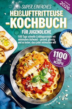 Cover Super einfaches Heißluftfritteuse-Kochbuch für Jugendliche
