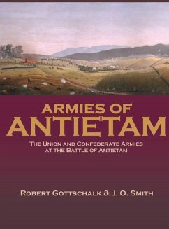 Armies of Antietam - Gottschalk, Robert; Smith, J O