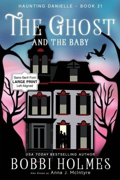 The Ghost and the Baby - Holmes, Bobbi; McIntyre, Anna J