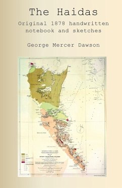 The Haidas. Original 1878 handwritten notebook and sketches