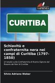 Schiavitù e confraternita nera nei campi di Curitiba (1797-1850)