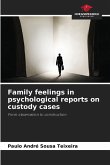 Family feelings in psychological reports on custody cases