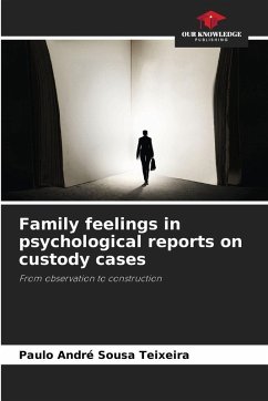 Family feelings in psychological reports on custody cases - Sousa Teixeira, Paulo André