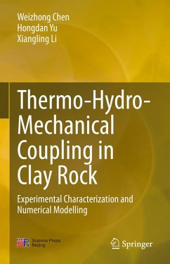 Thermo-Hydro-Mechanical Coupling in Clay Rock (eBook, PDF) - Chen, Weizhong; Yu, Hongdan; Li, Xiangling
