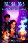 Jalina Jons and the Magic Goblet of Gyantor (Jalina Jons Adventure Series, #3) (eBook, ePUB)