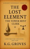The Lost Element (The Alphabet Conspiracy, #3) (eBook, ePUB)