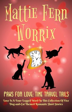 Cover Paws For Love: Time Travel Tails (eBook, ePUB)