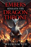 Embers Beneath the Dragon Throne (eBook, ePUB)