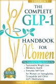 The Complete GLP-1 Handbook for Women (eBook, ePUB) The Complete GLP-1 Handbook for Women (eBook, ePUB)