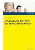 Lehrbuch des Zollrechts der Europäischen Union (eBook, PDF)