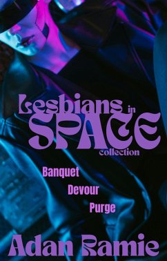 Lesbians in Space Collection (eBook, ePUB) - Ramie, Adan