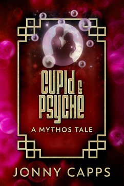 Cupid & Psyche (eBook, ePUB) - Capps, Jonny